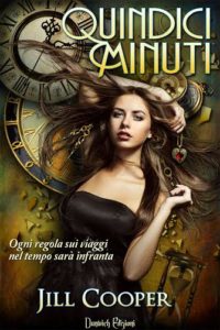 Quindici Minuti (The Rewind Agency Vol. I) di Jill Cooper