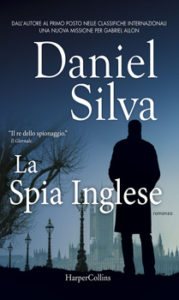 Libri Aprile 2016- Titolo: La spia inglese Autore: Daniel Silva