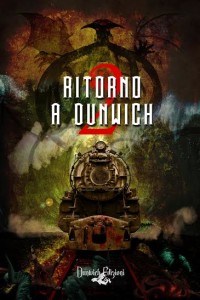 Libri Aprile - Titolo: Ritorno a Dunwich 2 Autori: Vari