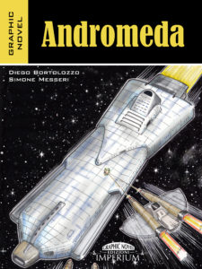 Libri Maggio 2- Stefania Siano Official -Andromeda Autore:Diego Bortolozzo e Simone Messeri