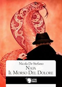 Naja – Il morso del dolore Autore: De Stefano Nicola