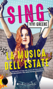 Sing - La musica dell'estate Autore: Vivi Greene-nuove uscite- Stefania Siano 