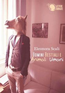 Uomini bestiali e animali umani