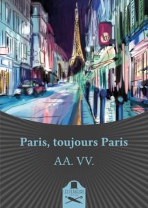  Antologia di autori vari Titolo: Paris, toujours Paris