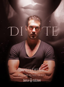 Di te di Malia Delrai (Trilogia Piacere Russo)-Delrai Edizioni-Stefania Siano Official